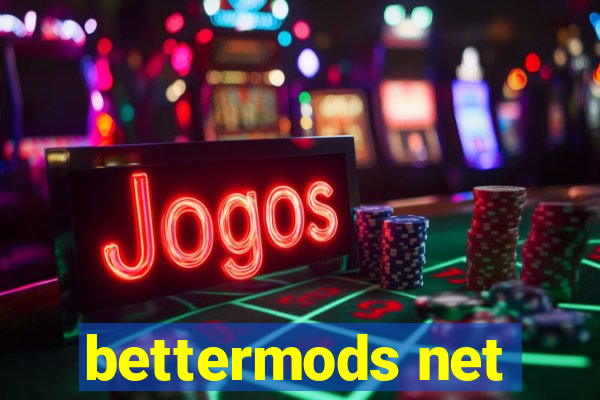 bettermods net